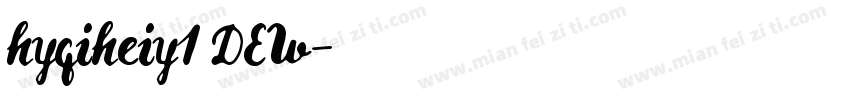 hyqiheiy1 DEW字体转换